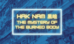 Hak Nam: The Mystery of the Burned Body
