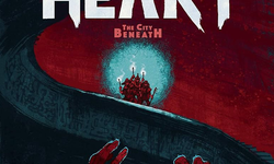 Heart: The City Beneath