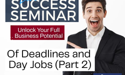 Of Deadlines and Dayjobs (Part 2)