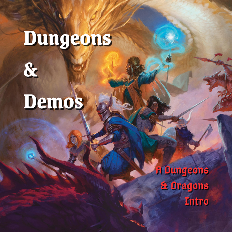 Dungeons & Demos: a Dungeons & Dragons Intro