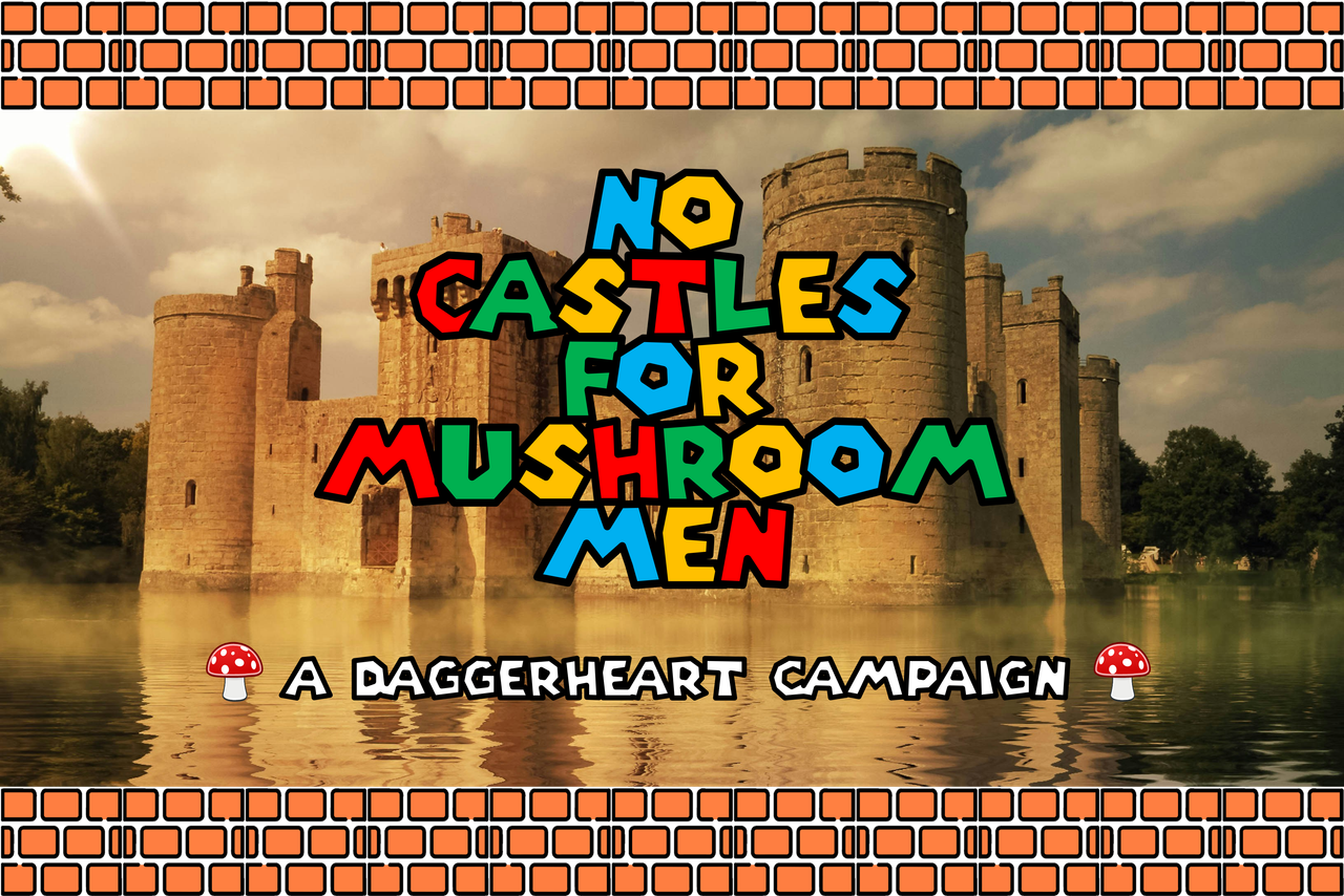 No Castles For Mushroom Men