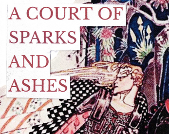A Court of Sparks And Ashes
