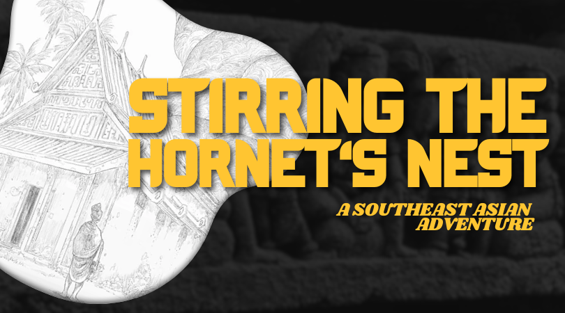 Stirring the Hornet's Nest at Het Thamsya