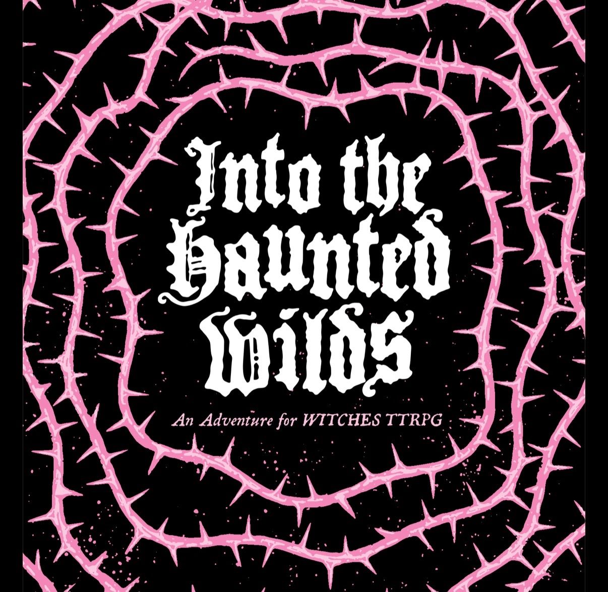 Into the Haunted Wilds