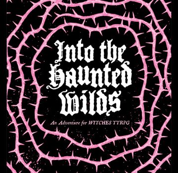 Into the Haunted Wilds